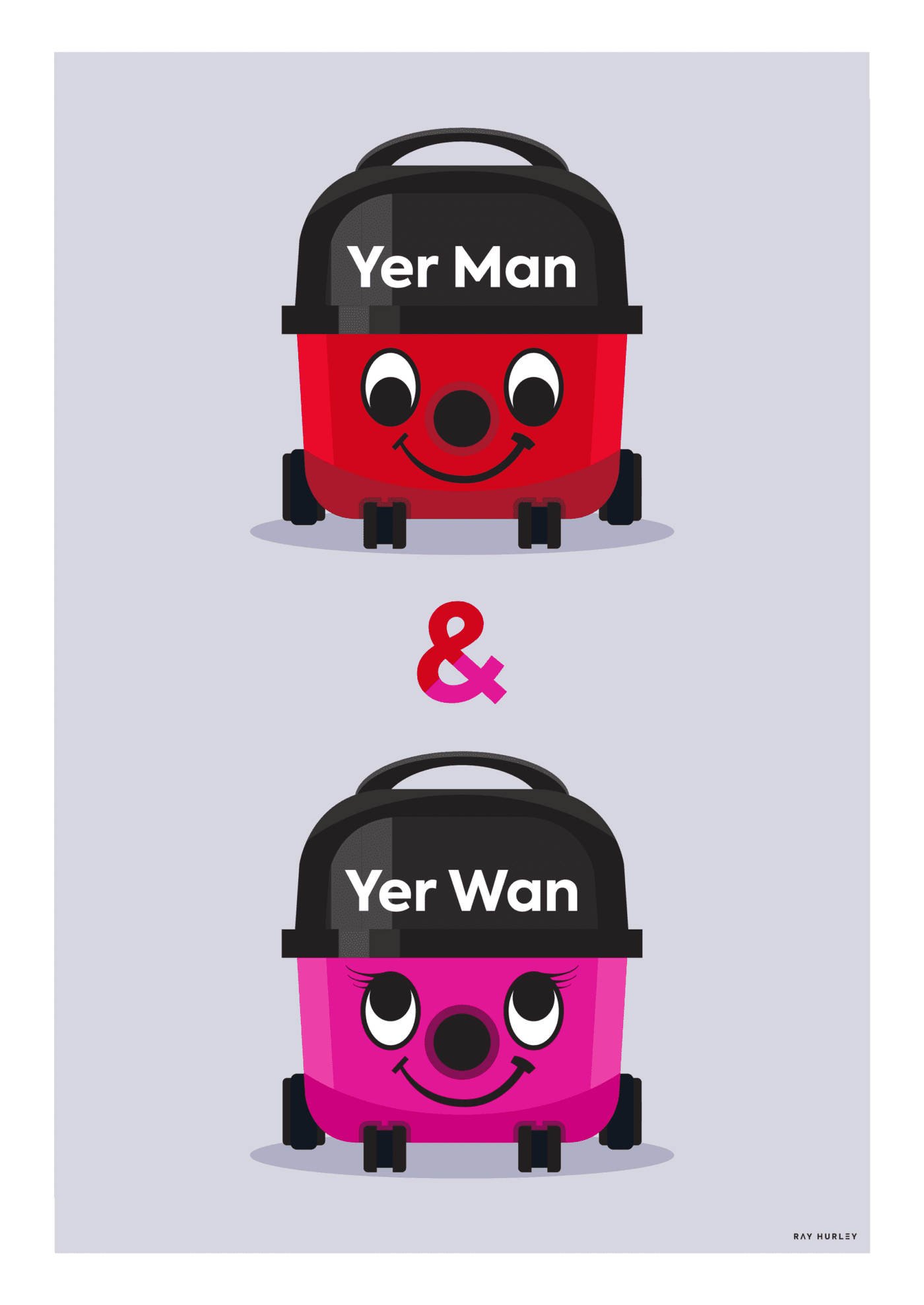 Ray Hurley Prints - Yer Man & Yer Wan