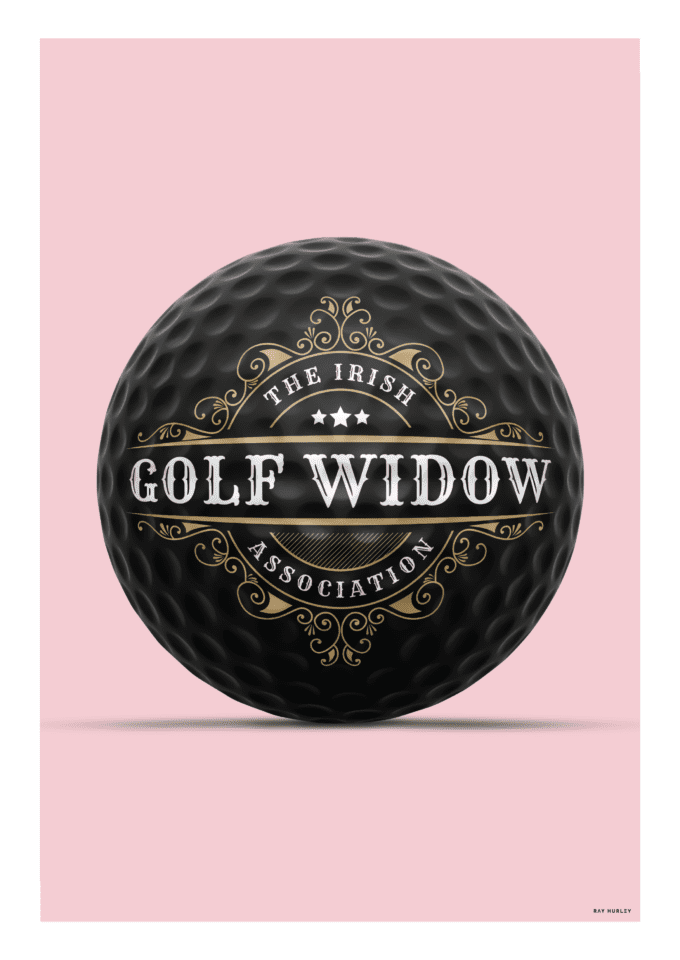 Ray Hurley Prints - The Irish Golf Widow Association