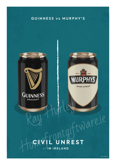 Ray Hurley Prints -  Civil Unrest in Ireland - Guinness vs Murphy’s - Framed/Unframed